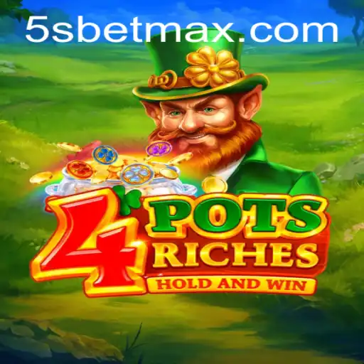 4PotsRiches: Unveiling the Excitement of 5S BET in Modern Gaming